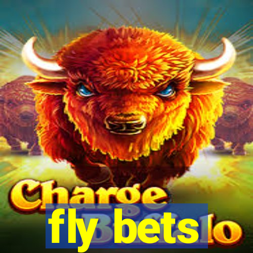 fly bets